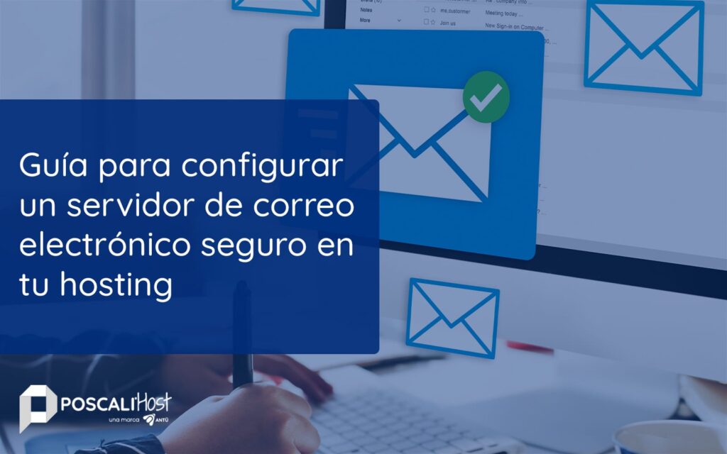 PoscaliHost | Guía para configurar un servidor de correo ...