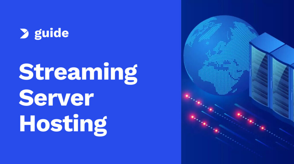 Guía para el alojamiento de servidores de streaming de vídeo a la ...